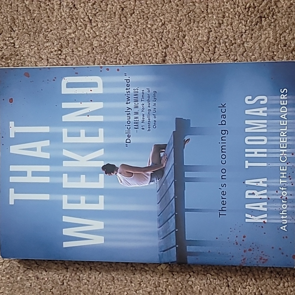 That Weekend by Kara Thomas